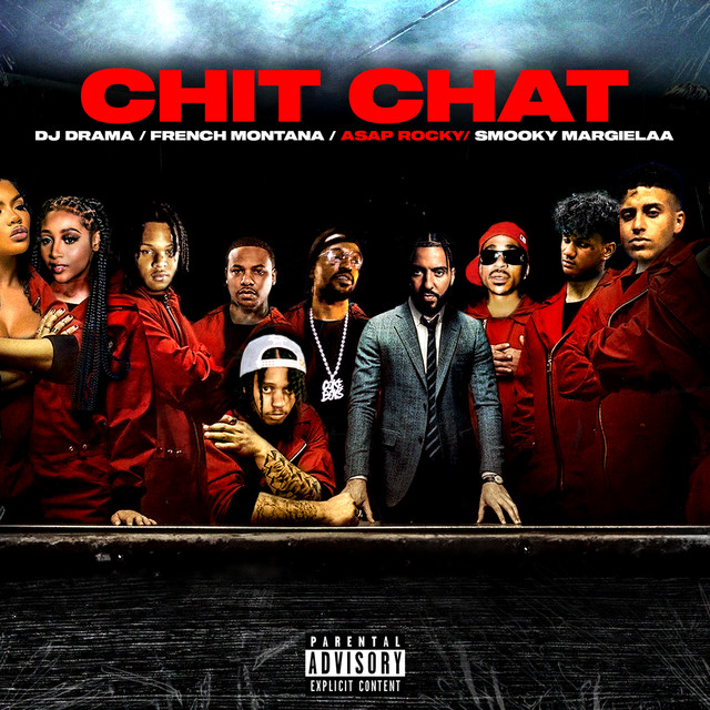 کاور آهنگ Chit Chat از A$AP Rocky, French Montana, DJ Drama
