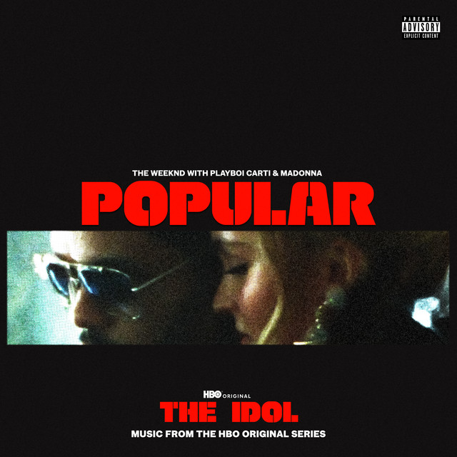 کاور آهنگ Popular (with Playboi Carti & Madonna) - From The Idol Vol. 1 (Music from the HBO Original Series) از Playboi Carti, The Weeknd, Madonna