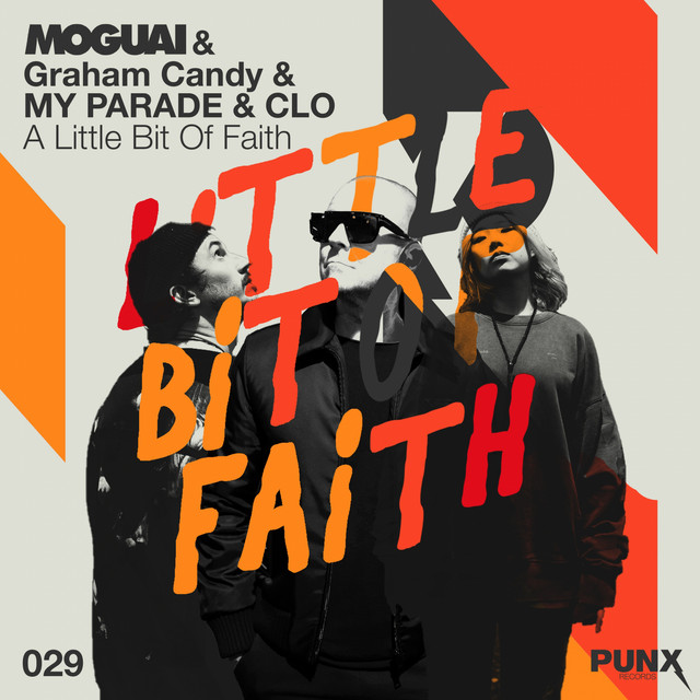 کاور آهنگ A Little Bit of Faith از MOGUAI, MY PARADE, Graham Candy