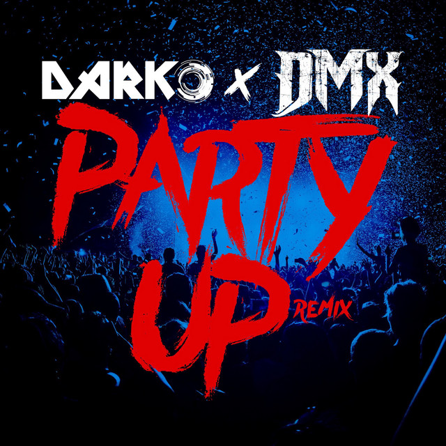 کاور آهنگ Party Up (Up in Here) - DARKO Remix از DMX