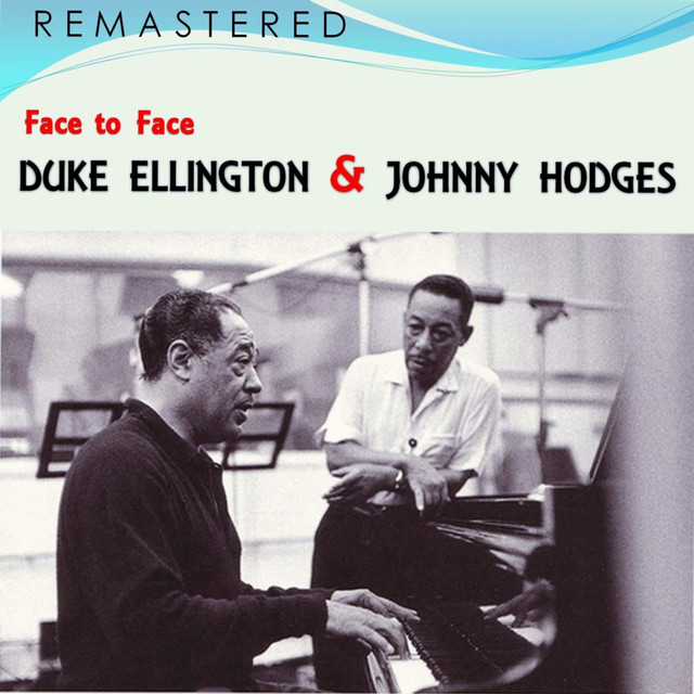 کاور آهنگ You Need to Rock - Remastered از Duke Ellington, Johnny Hodges