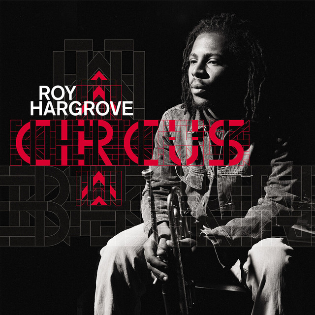 کاور آهنگ Circus (Live at the Bern Jazz Festival 2000) از Roy Hargrove