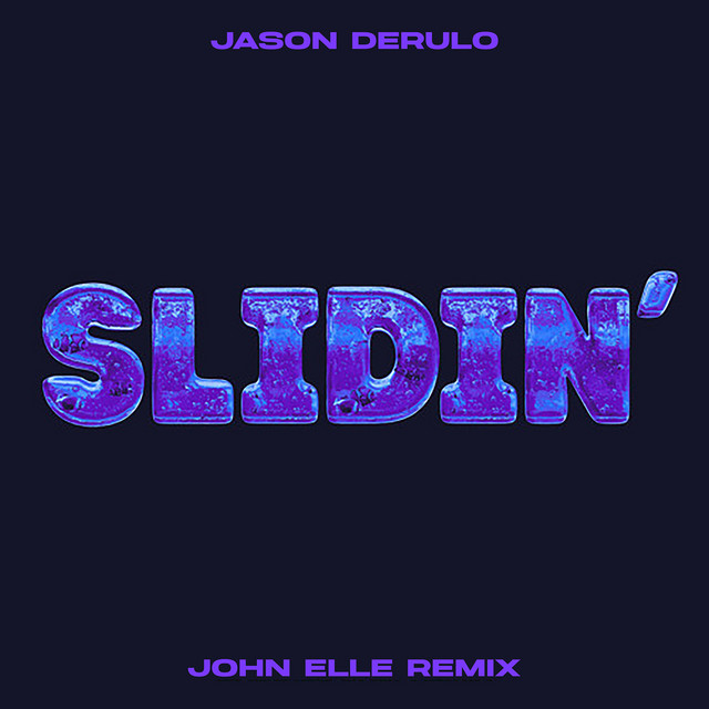 کاور آهنگ Slidin' - BADDIES ONLY Remix از Jason Derulo, JOHN ELLE