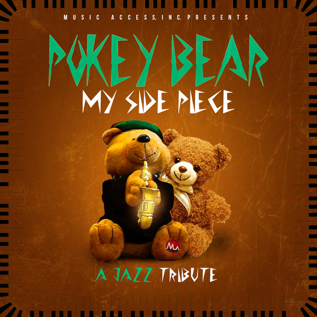 کاور آهنگ My Sidepiece (A Jazz Tribute) از Pokey Bear, 1895