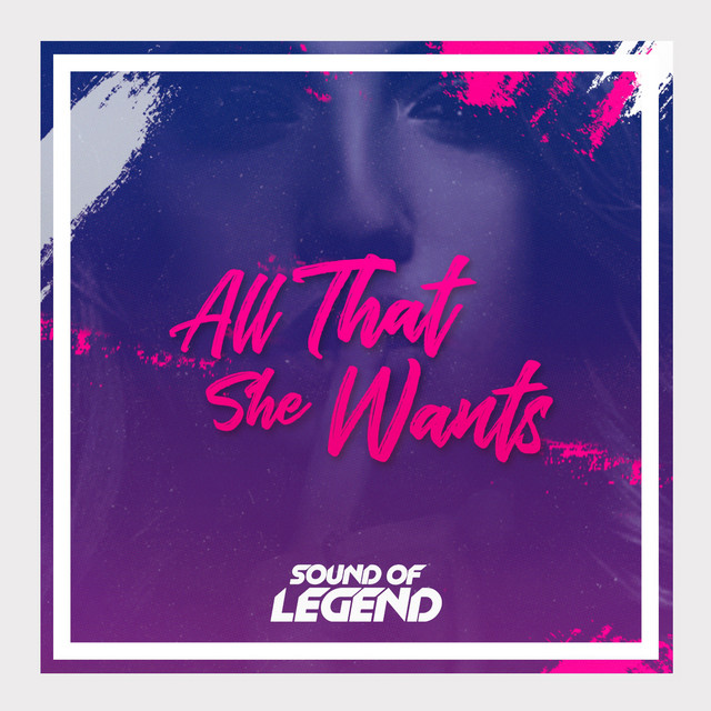 کاور آهنگ All That She Wants - Extended از Sound Of Legend
