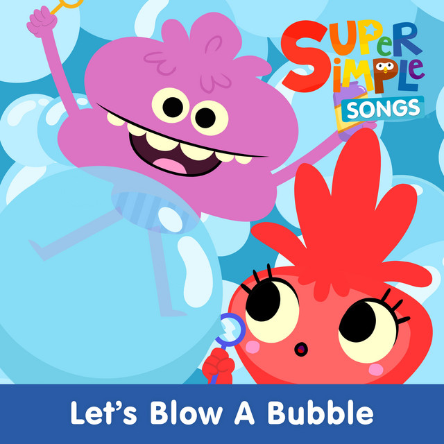 کاور آهنگ Let's Blow a Bubble از Super Simple Songs