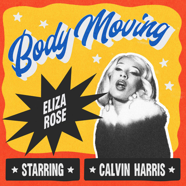 کاور آهنگ Body Moving - Extended از Calvin Harris, Eliza Rose