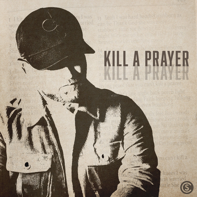 کاور آهنگ Kill A Prayer از Cole Swindell