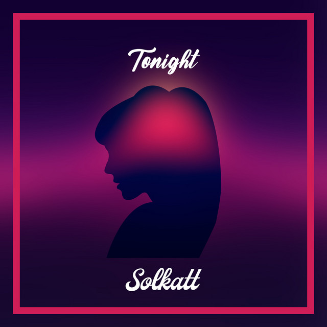 کاور آهنگ Tonight از Solkatt