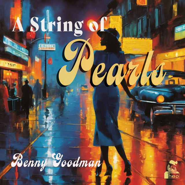کاور آهنگ A String of Pearls از Benny Goodman
