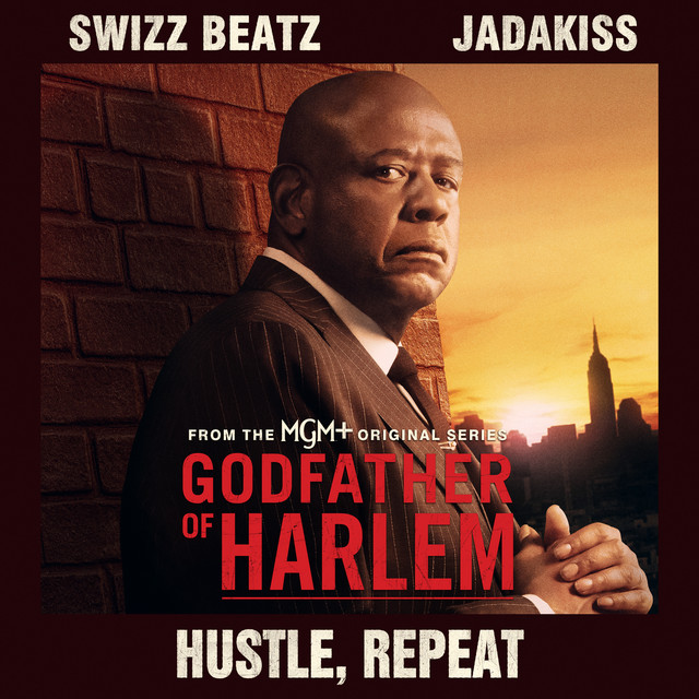 کاور آهنگ Hustle, Repeat (feat. Swizz Beatz & Jadakiss) از Jadakiss, Swizz Beatz, Godfather of Harlem