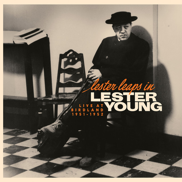 کاور آهنگ I Don't Stand A Ghost Of A Chance With You - Live at Birdland January 20, 1951 از Lester Young