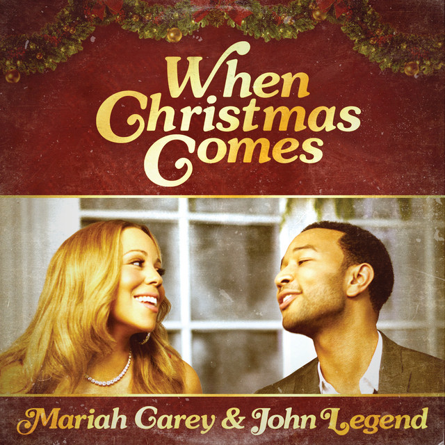 کاور آهنگ When Christmas Comes از John Legend, Mariah Carey