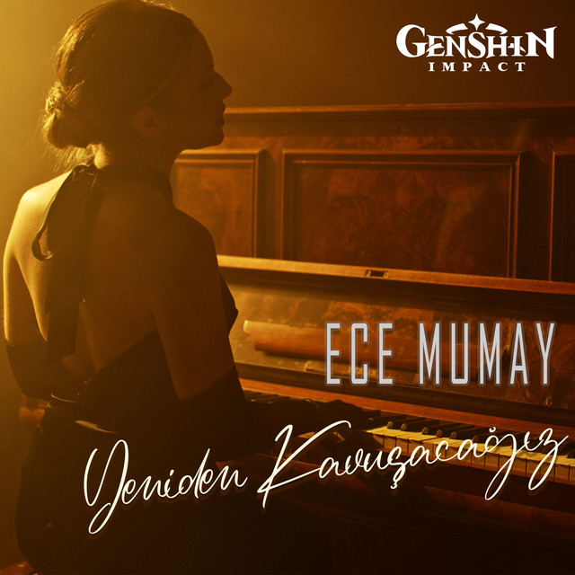 کاور آهنگ Yeniden Kavusacagiz - Genshin Impact از Ece Mumay