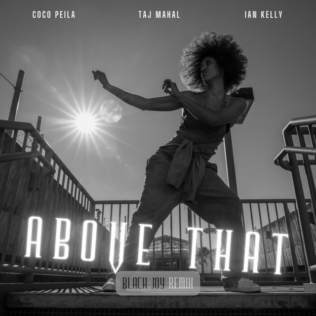 کاور آهنگ Above That (Black Joy) - Remix از Taj Mahal