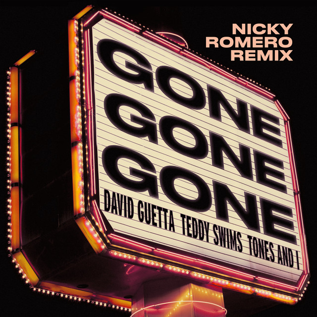 کاور آهنگ Gone Gone Gone (feat. Teddy Swims) - Nicky Romero Remix از David Guetta, Teddy Swims, Nicky Romero, Tones And I