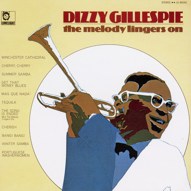 کاور آهنگ This Song Is Ended (But The Melody Lingers On) از Dizzy Gillespie
