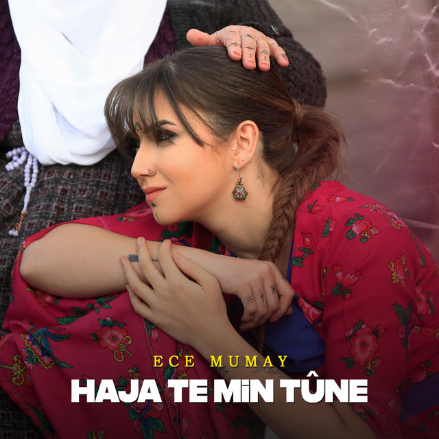 کاور آهنگ Haja Te Min Tune از Ece Mumay