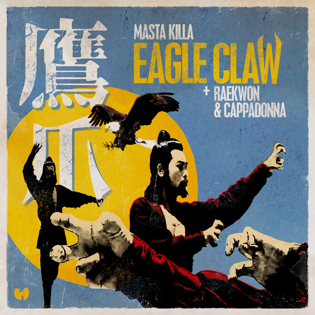 کاور آهنگ Eagle Claw از Raekwon, Masta Killa, Cappadonna