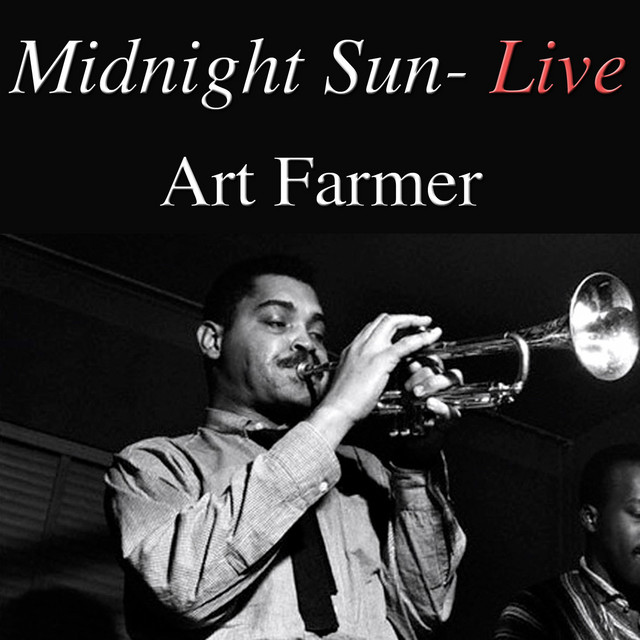 کاور آهنگ Midnight Sun - Live از Art Farmer