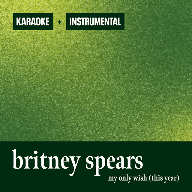 کاور آهنگ My Only Wish (This Year) - Karaoke از Britney Spears