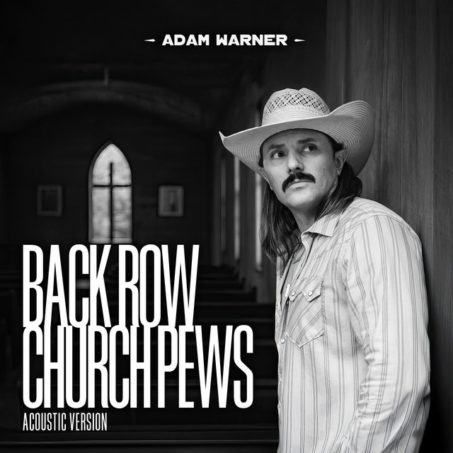کاور آهنگ Back Row Church Pews - Acoustic Version از Adam Warner