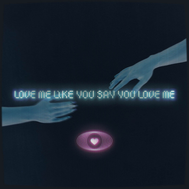 کاور آهنگ Love Me Like You Say You Love Me از KYLE
