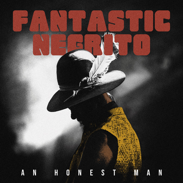 کاور آهنگ An Honest Man - Live from Leeds, England از Fantastic Negrito