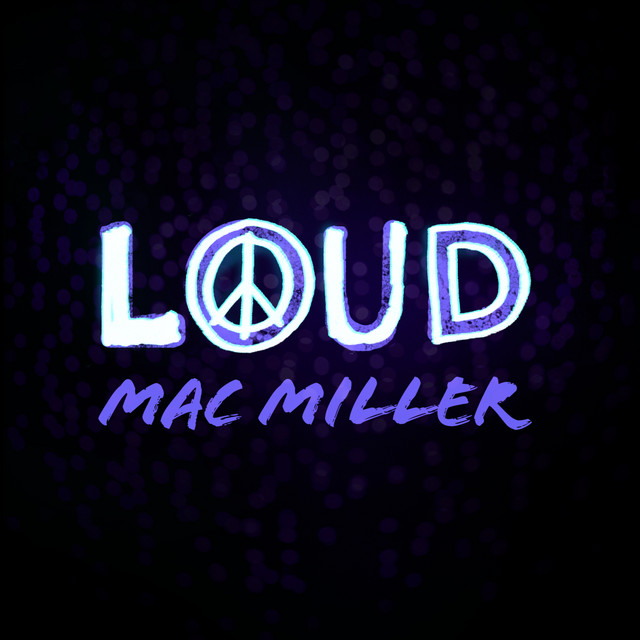 کاور آهنگ Loud از Mac Miller