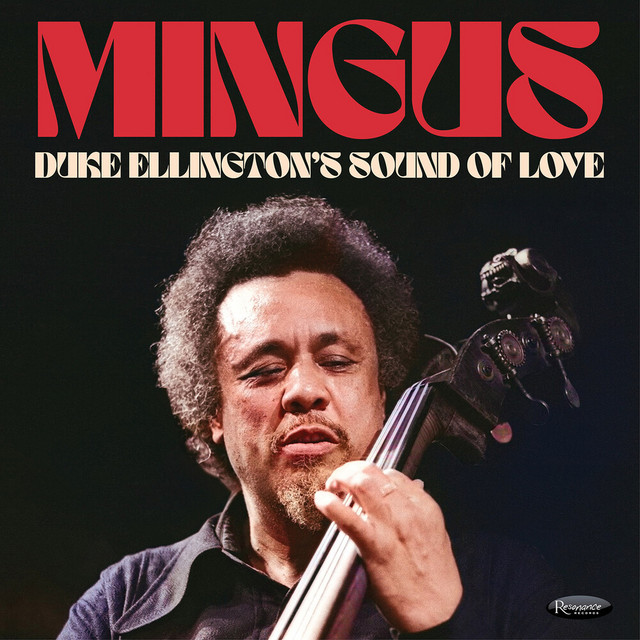 کاور آهنگ Duke Ellington's Sound of Love (Live at the Teatro Coliseo in Buenos Aires, Argentina, June 2, 1977) از Charles Mingus
