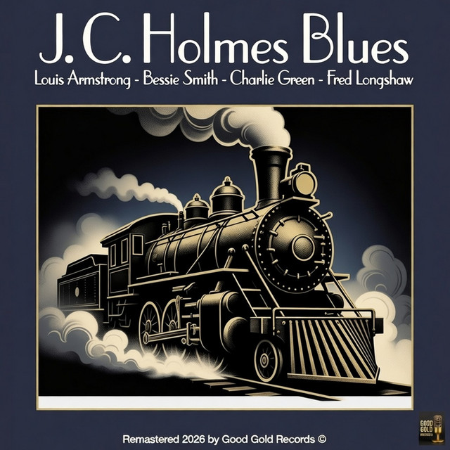 کاور آهنگ J. C. Holmes Blues - Remastered 2026 in Super Stereo از Louis Armstrong