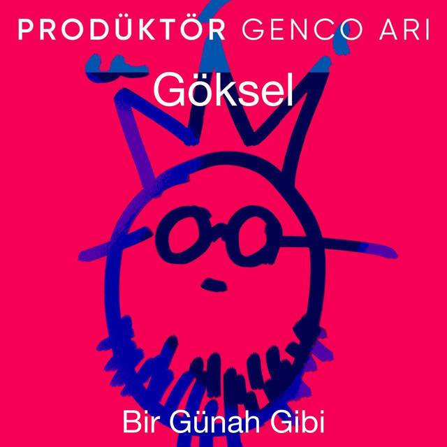کاور آهنگ Bir Gunah Gibi - Produktor Genco Ari از Genco Ari, Goksel
