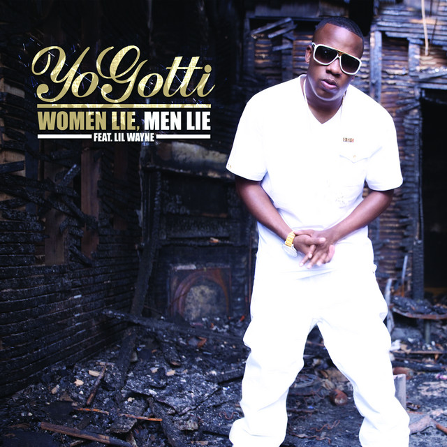کاور آهنگ Women Lie, Men Lie (feat. Lil' Wayne) از Lil Wayne, Yo Gotti