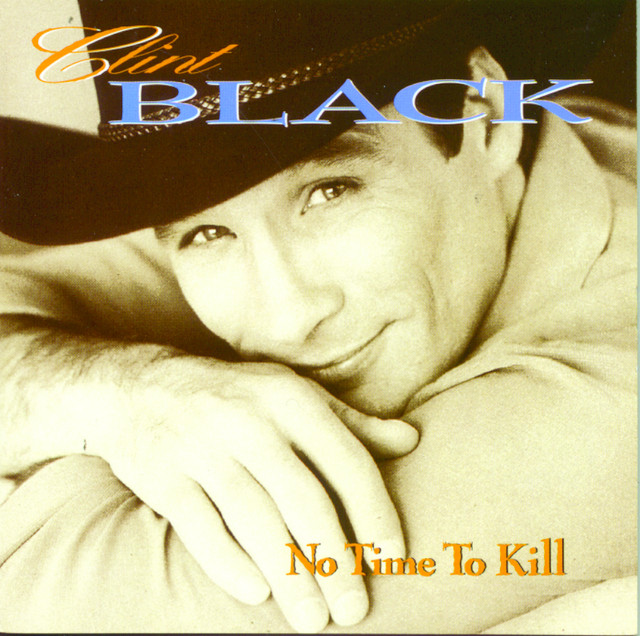 کاور آهنگ No Time To Kill از Clint Black