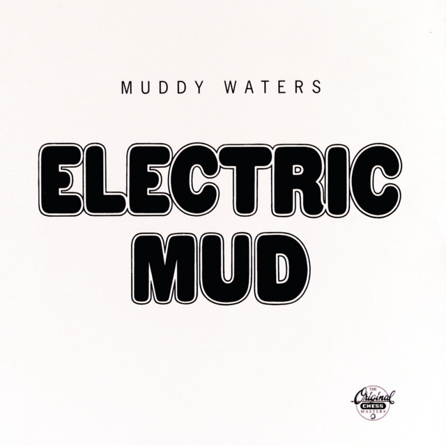 کاور آهنگ (I'm Your) Hoochie Coochie Man از Muddy Waters