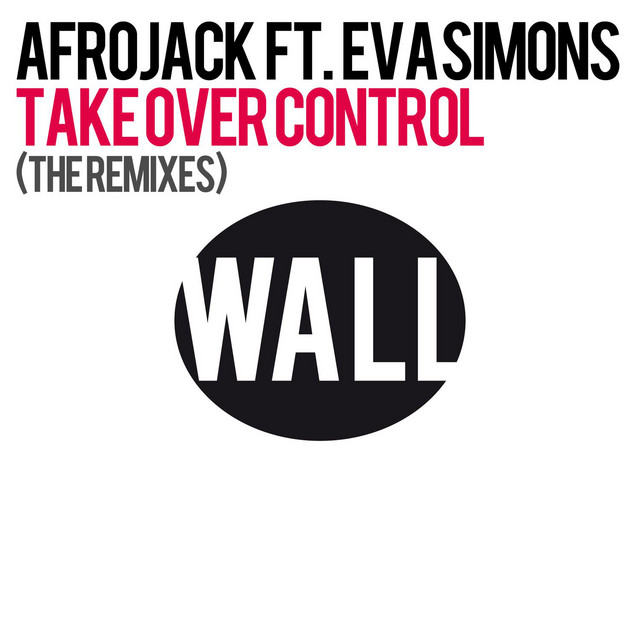 کاور آهنگ Take Over Control (feat. Eva Simons) - Drumsound & Bassline Smith Remix از AFROJACK, Eva Simons