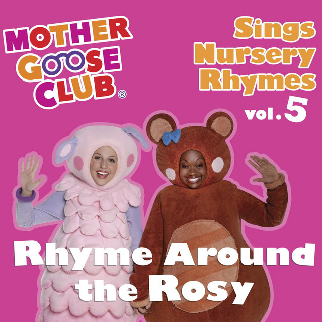 کاور آهنگ Ring Around the Rosy از Mother Goose Club