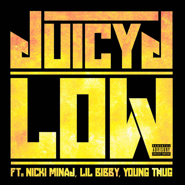 کاور آهنگ Low (feat. Nicki Minaj, Lil Bibby & Young Thug) از Young Thug, Nicki Minaj, Juicy J