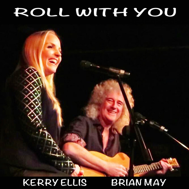 کاور آهنگ Roll with You از Brian May, Kerry Ellis
