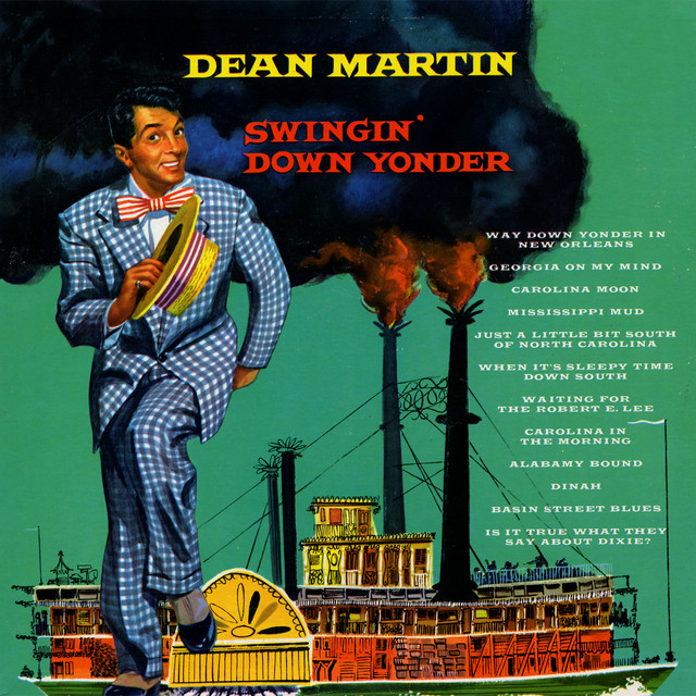کاور آهنگ Just A Little Bit South Of North Carolina - Digitally Remastered 97 از Dean Martin