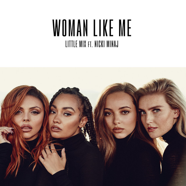 کاور آهنگ Woman Like Me (feat. Nicki Minaj) از Nicki Minaj, Little Mix