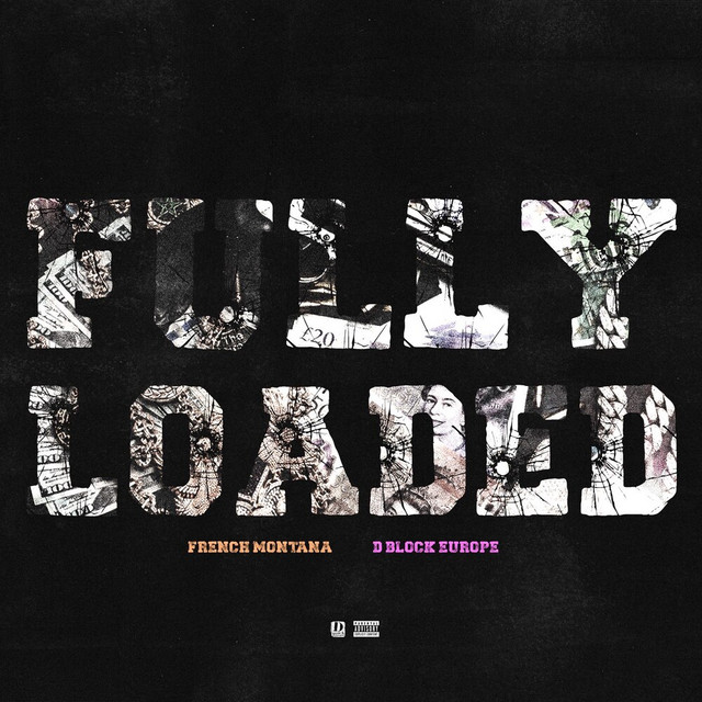 کاور آهنگ Fully Loaded از French Montana, D-Block Europe
