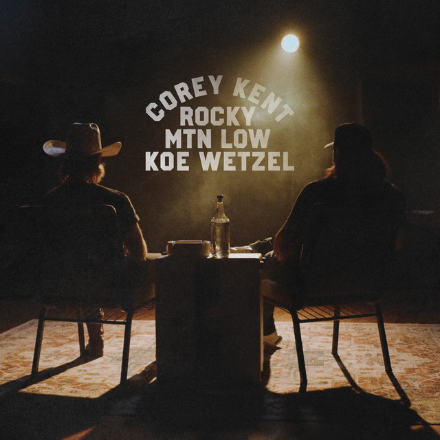 کاور آهنگ Rocky Mountain Low - feat. Koe Wetzel از Corey Kent, Koe Wetzel