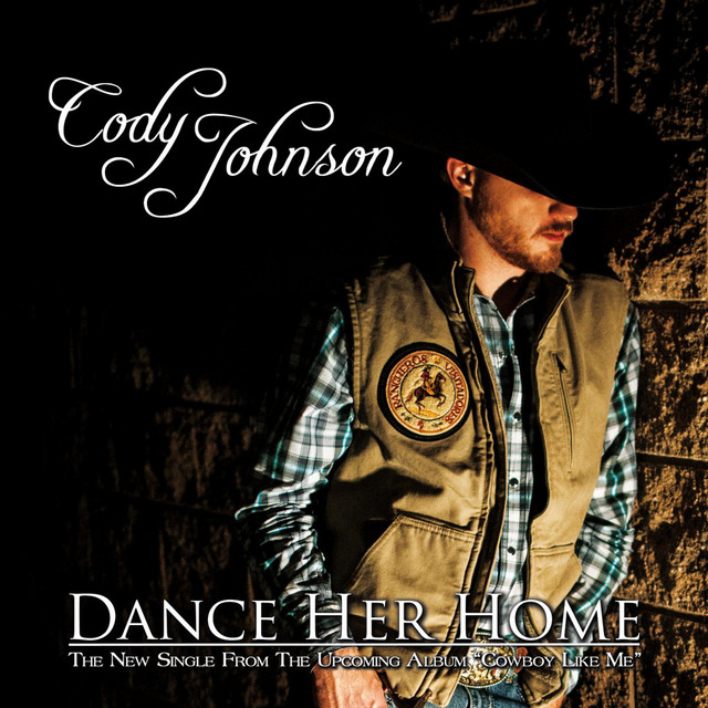 کاور آهنگ Dance Her Home از Cody Johnson