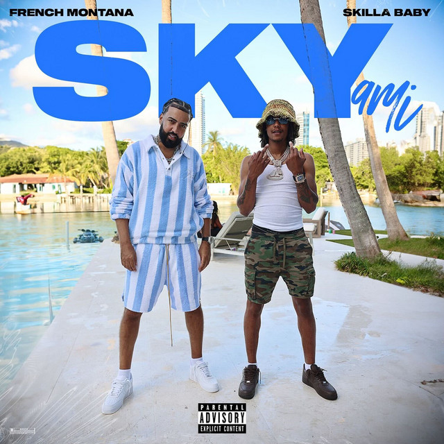 کاور آهنگ Skyami از French Montana, Skilla Baby
