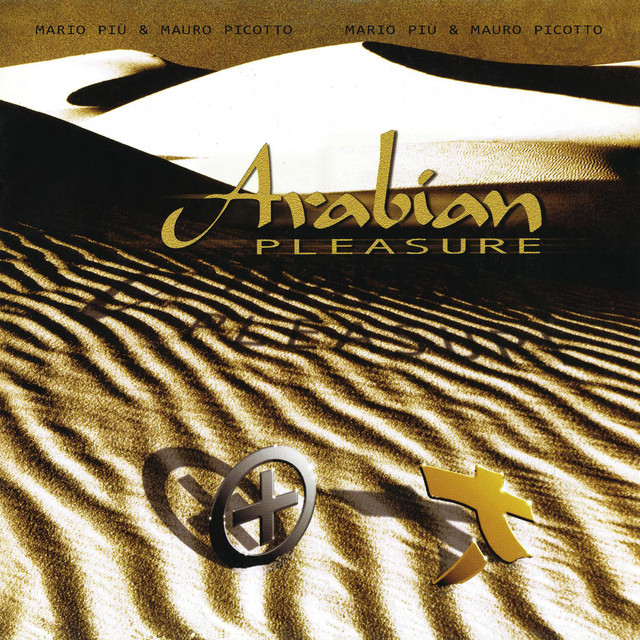 کاور آهنگ Arabian Pleasure (ZYX Edit Remastered 2024) از Mauro Picotto, Mario Piu