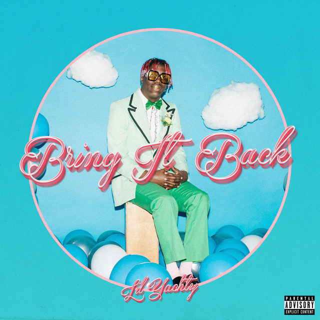 کاور آهنگ Bring It Back از Lil Yachty