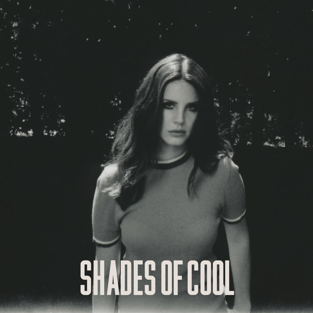 کاور آهنگ Shades Of Cool از Lana Del Rey