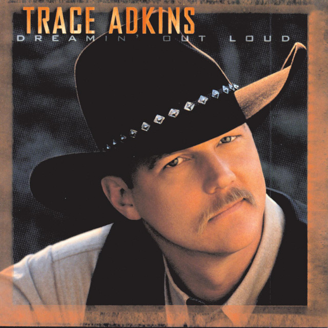 کاور آهنگ Dreamin' Out Loud از Trace Adkins