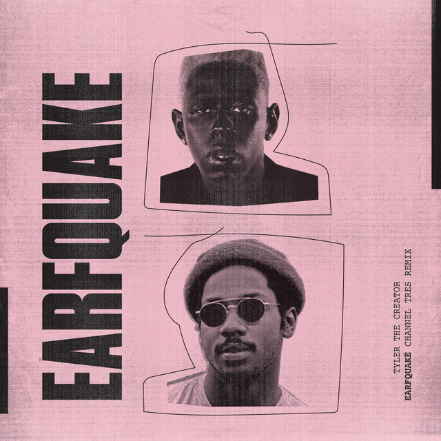 کاور آهنگ EARFQUAKE - Channel Tres Remix از Tyler, The Creator, Channel Tres